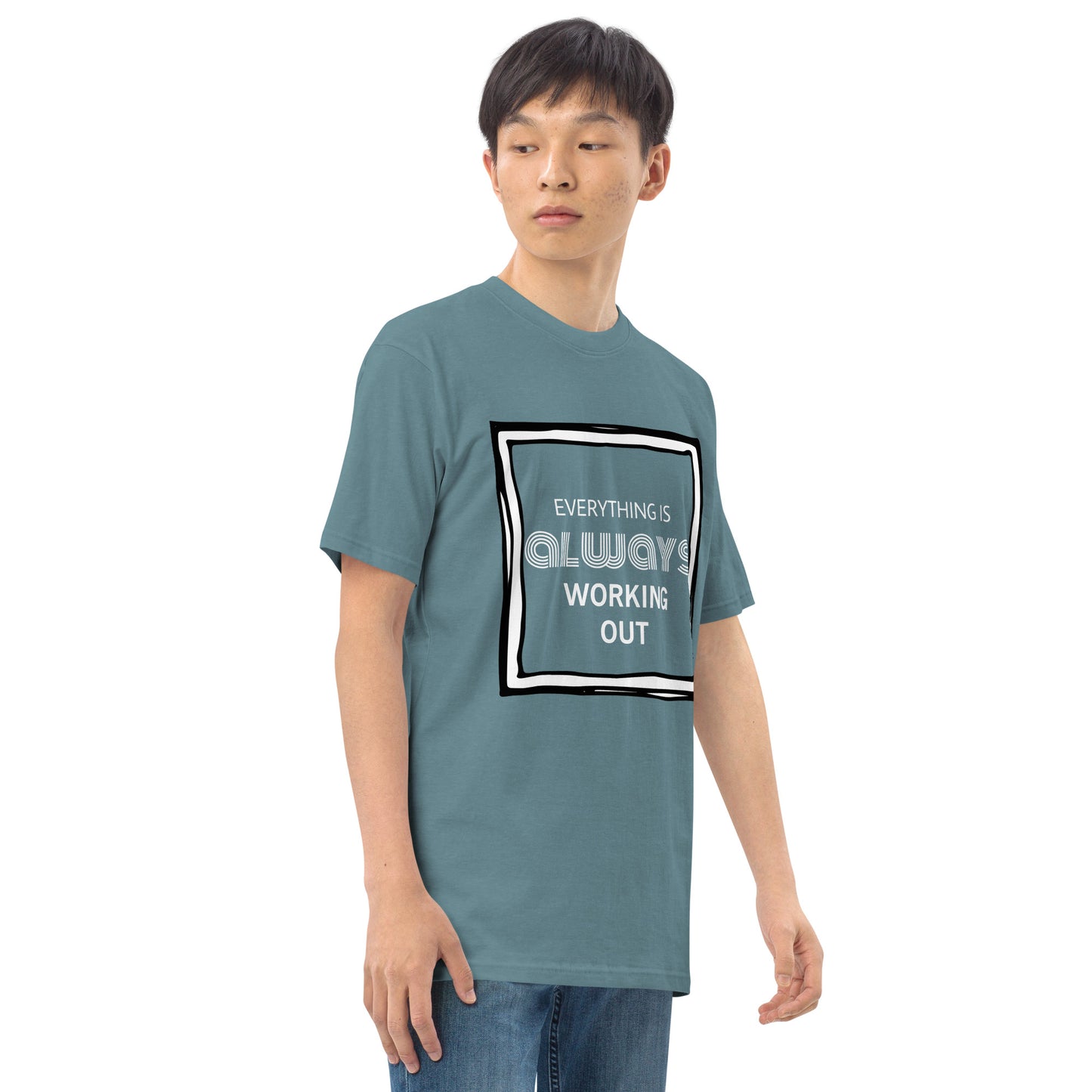 Everything is Always... Premium Heavyweight Tee
