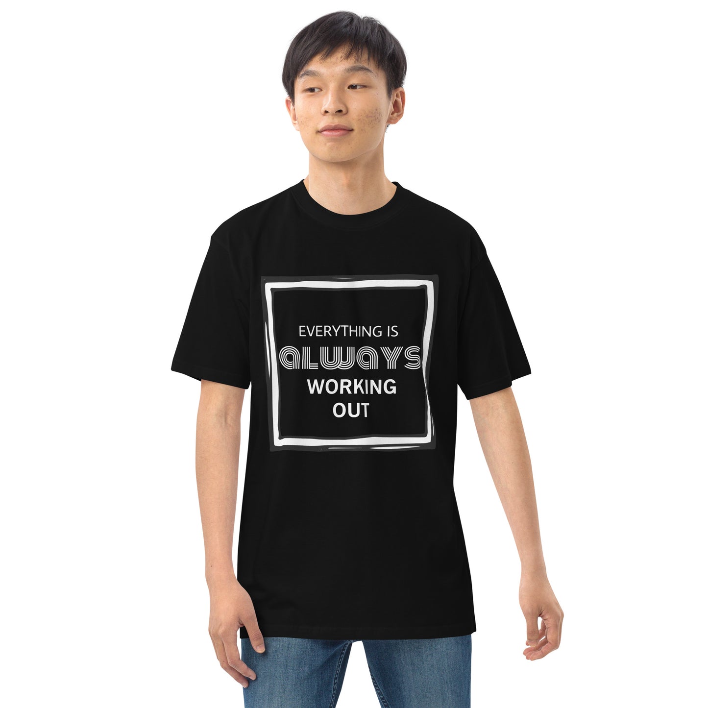 Everything is Always... Premium Heavyweight Tee