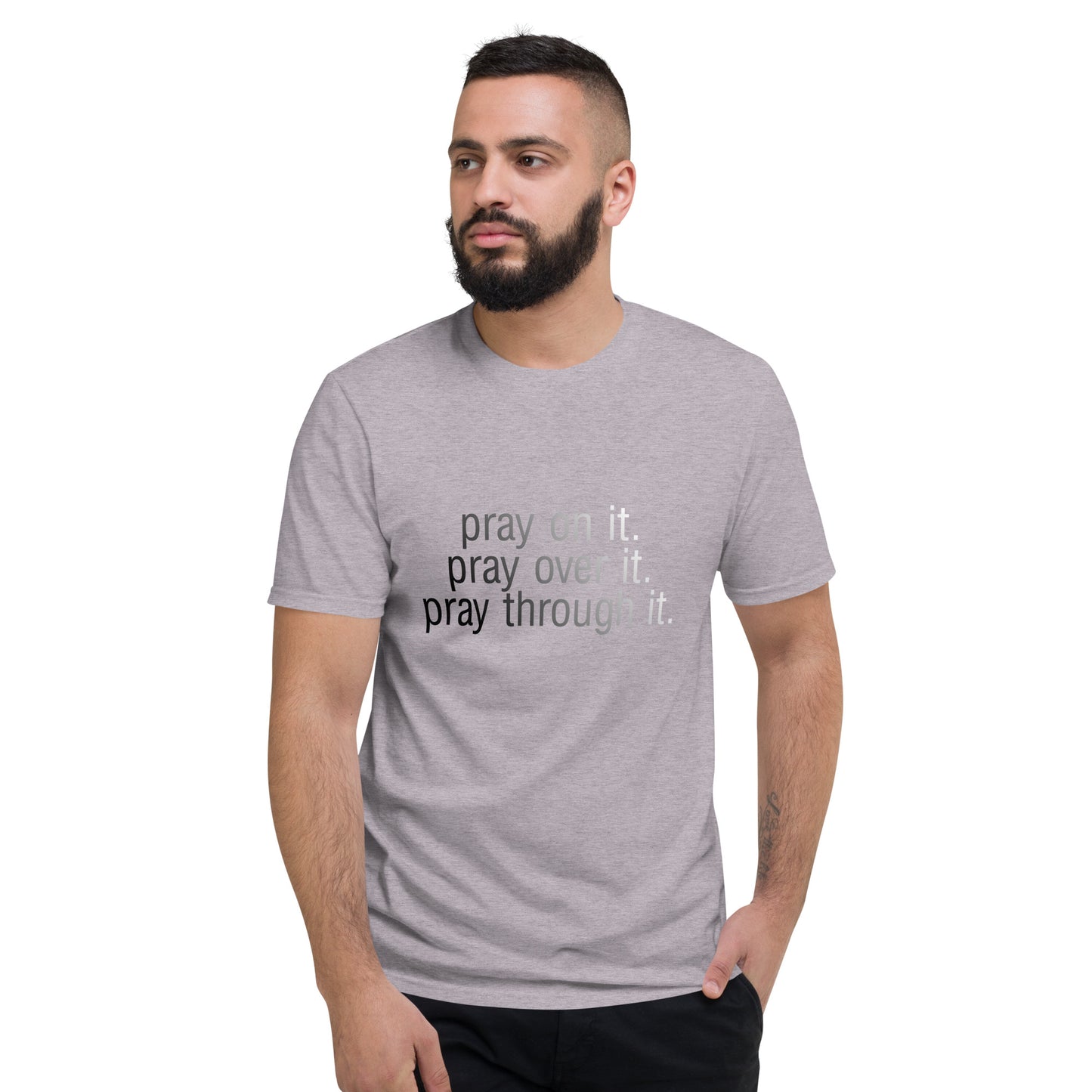 Pray on it.... Short-Sleeve T-Shirt