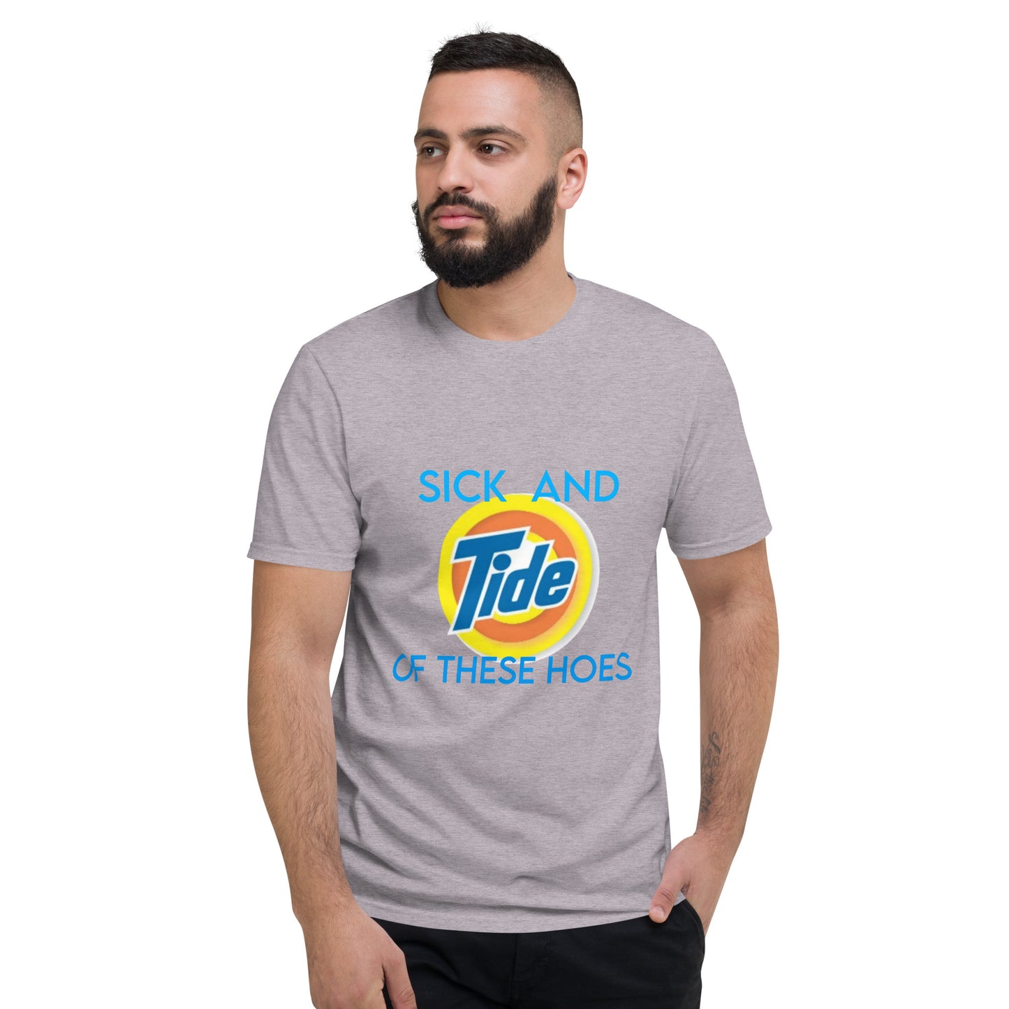 Sick and.... Short-Sleeve T-Shirt