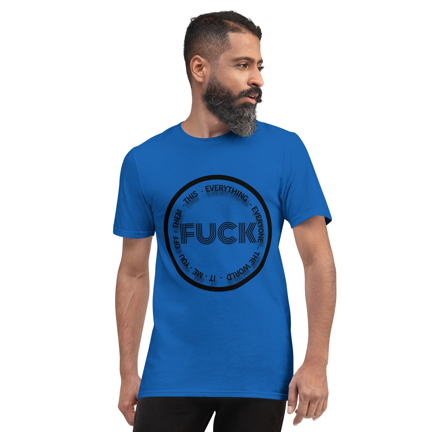F%*K... Short-Sleeve T-Shirt