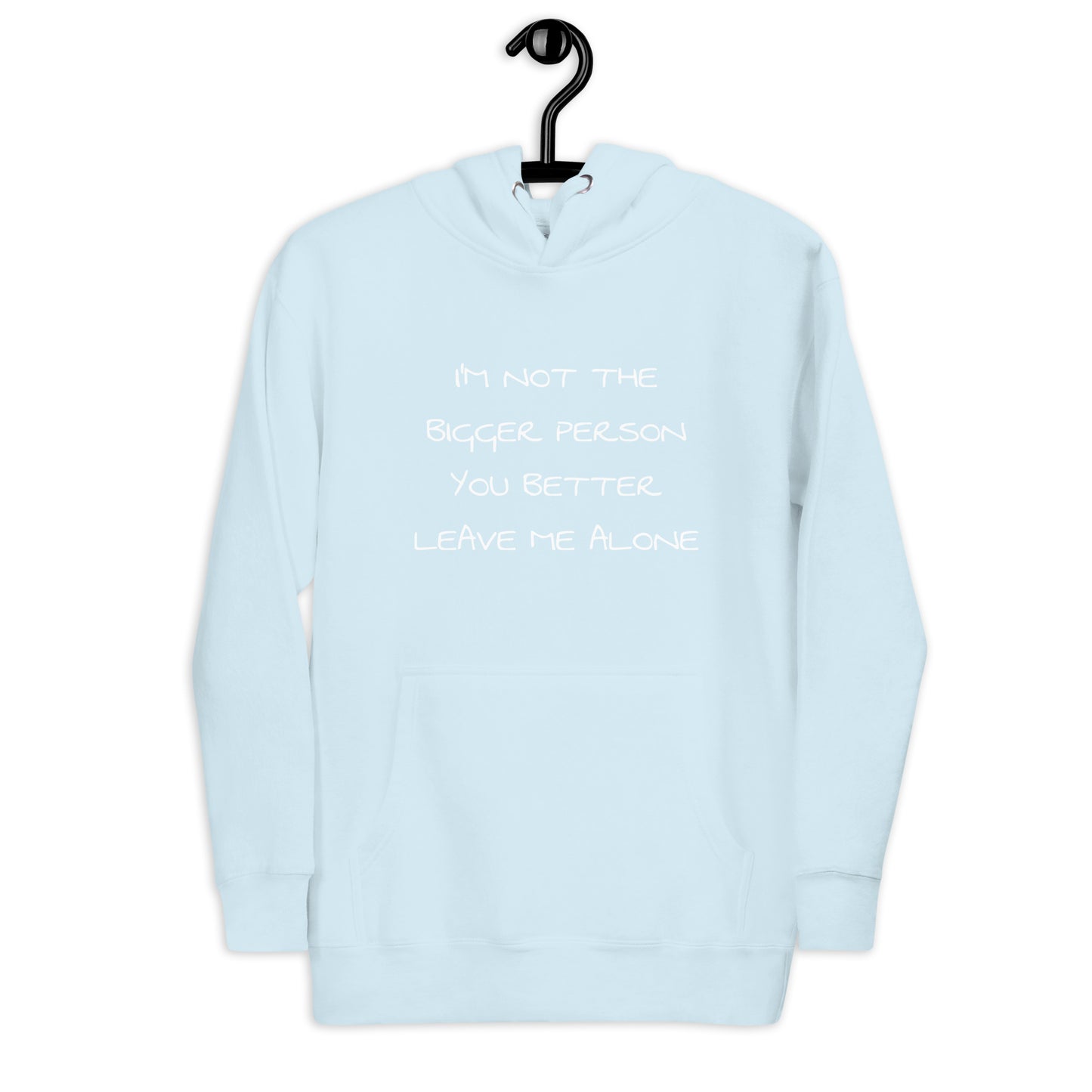 I'm Not The Bigger... Unisex Hoodie