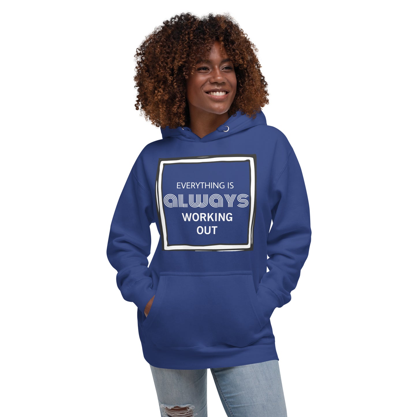 Everything Is Always Unisex Hoodie