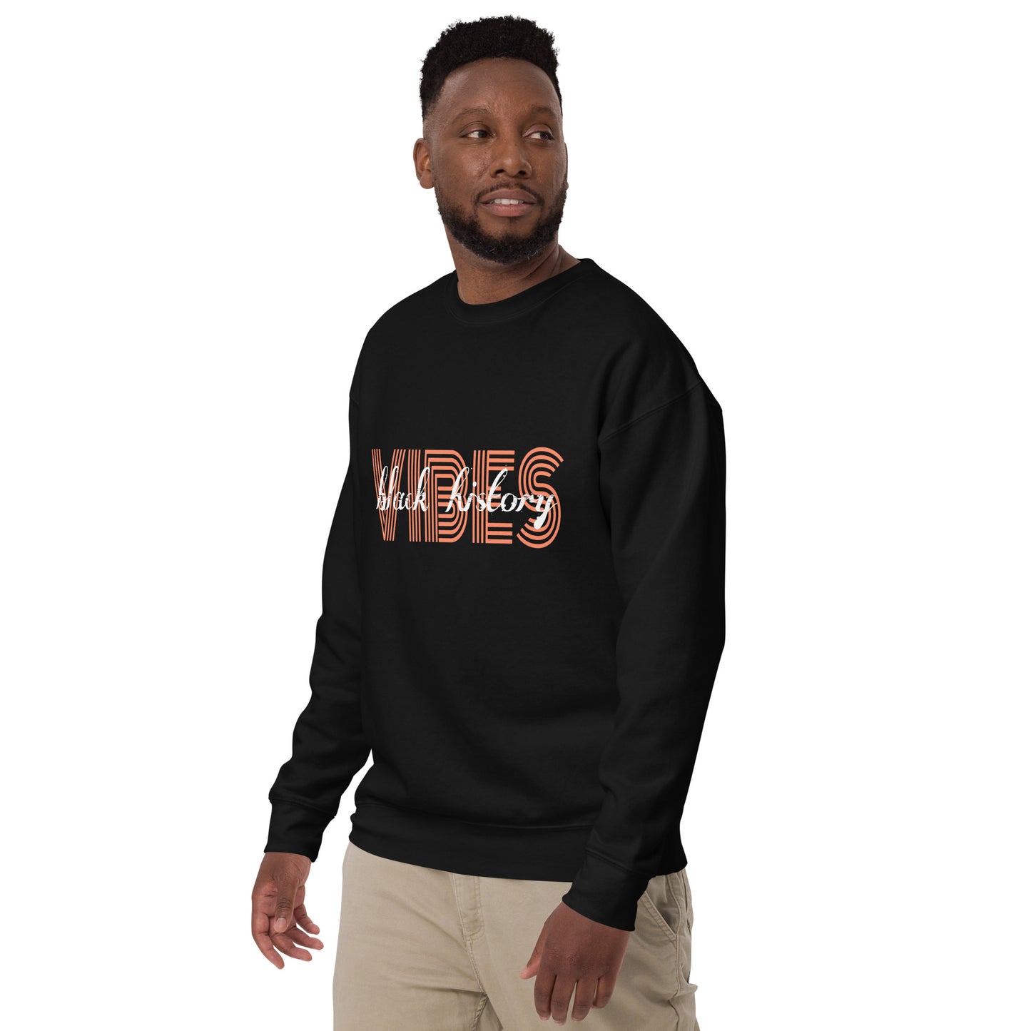 Black History... Unisex Premium Sweatshirt
