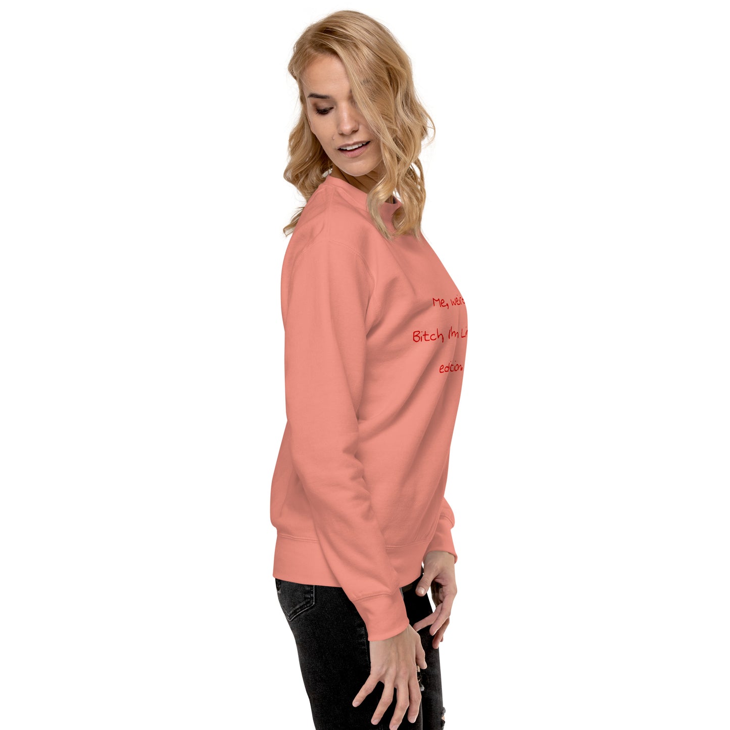 Me weird? .... Unisex Premium Sweatshirt