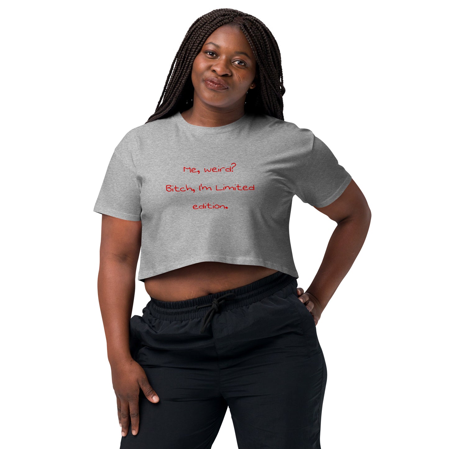 Me weird? .... Women’s Crop Top