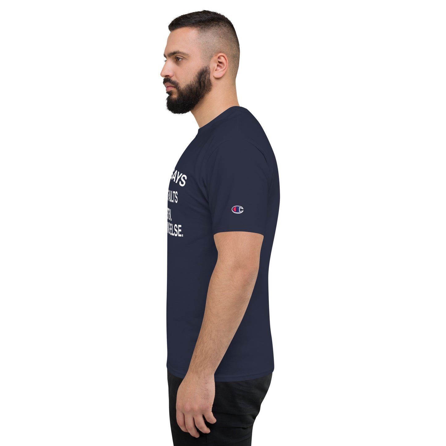 My Wife Says Men's Champion T-Shirt
