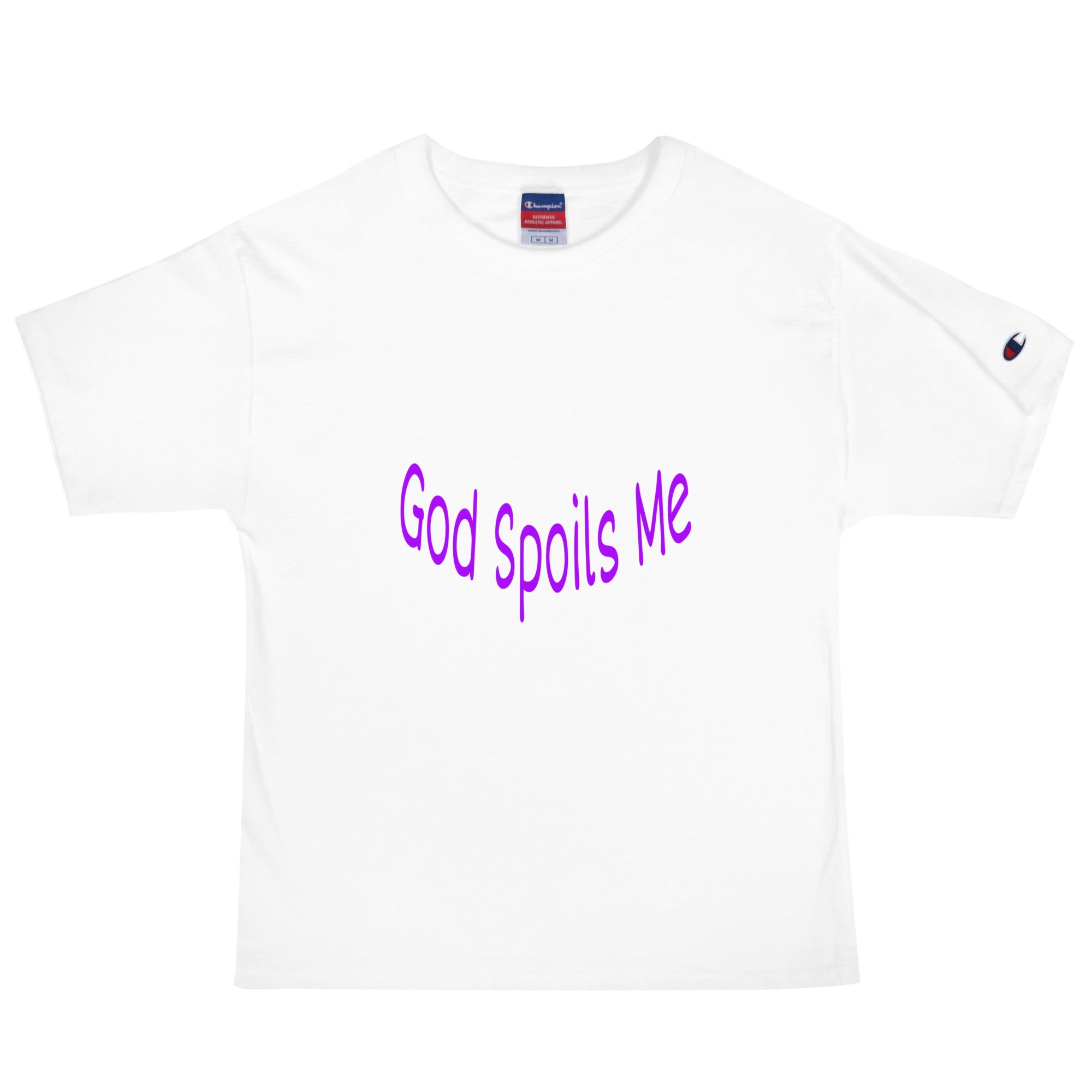 God Spoils Me Champion T Shirt i Shirt Shop