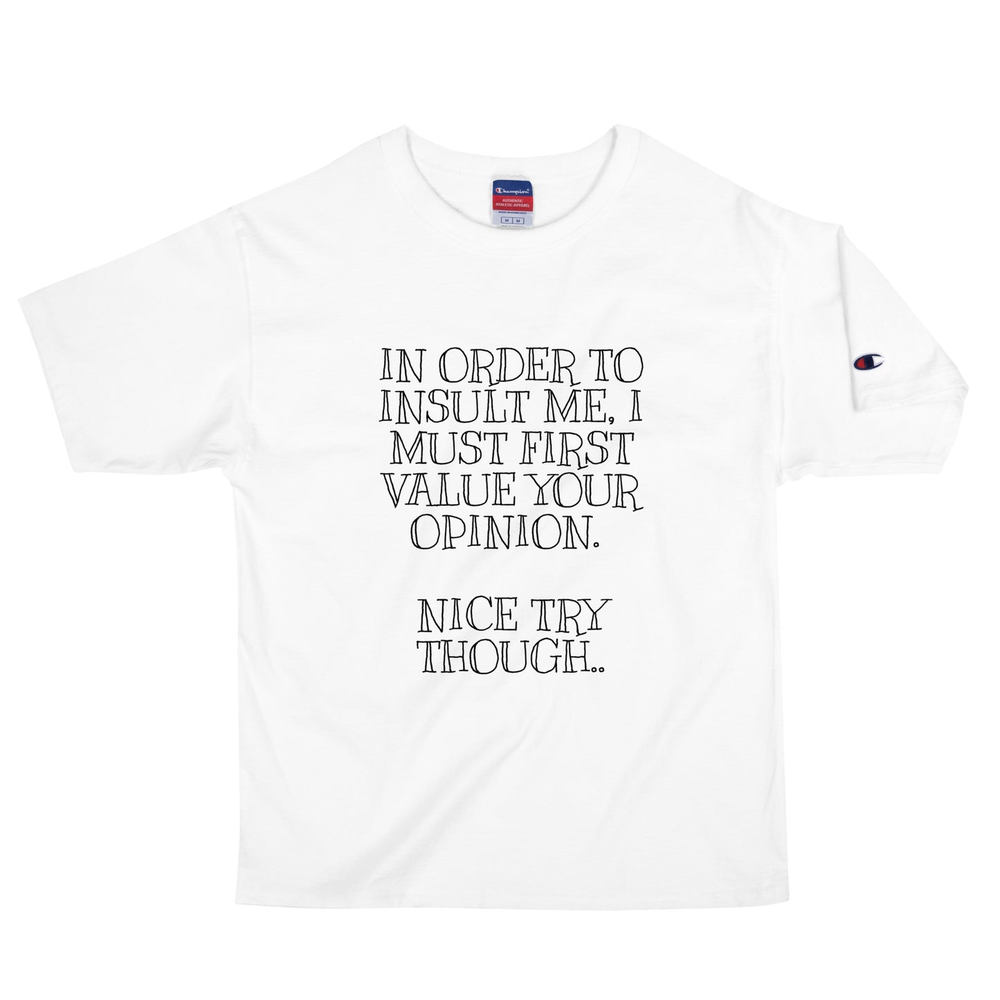 In Order For You Champion T-Shirt