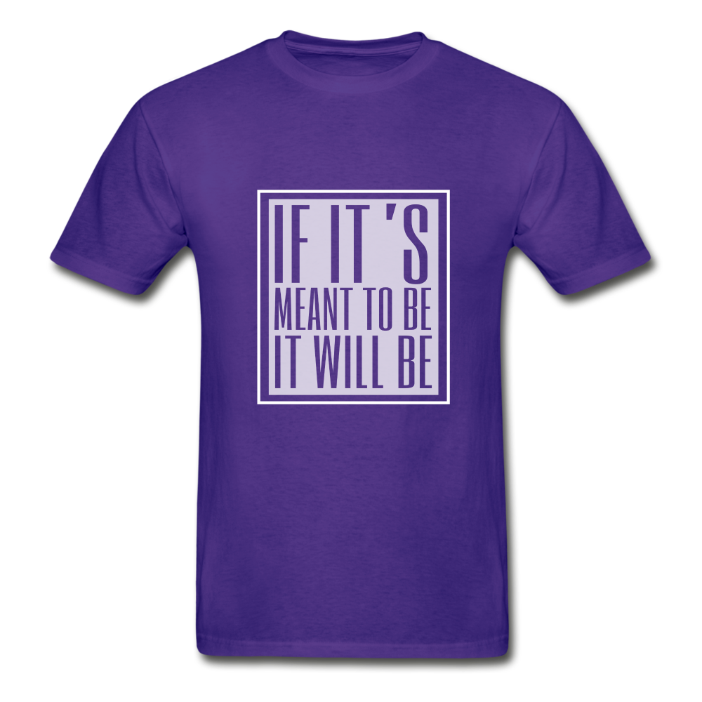 If It's Meant Hanes Adult Tagless T-Shirt - purple