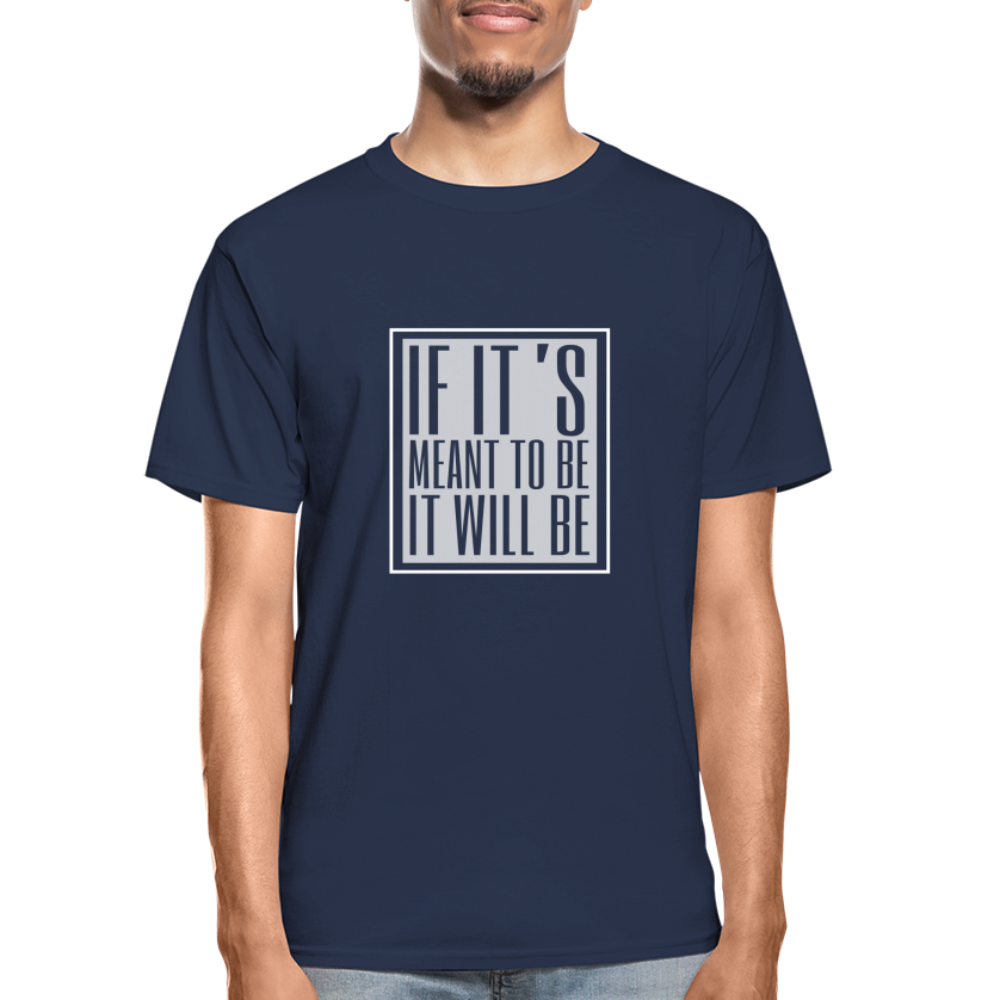 If It's Meant Hanes Adult Tagless T-Shirt - navy