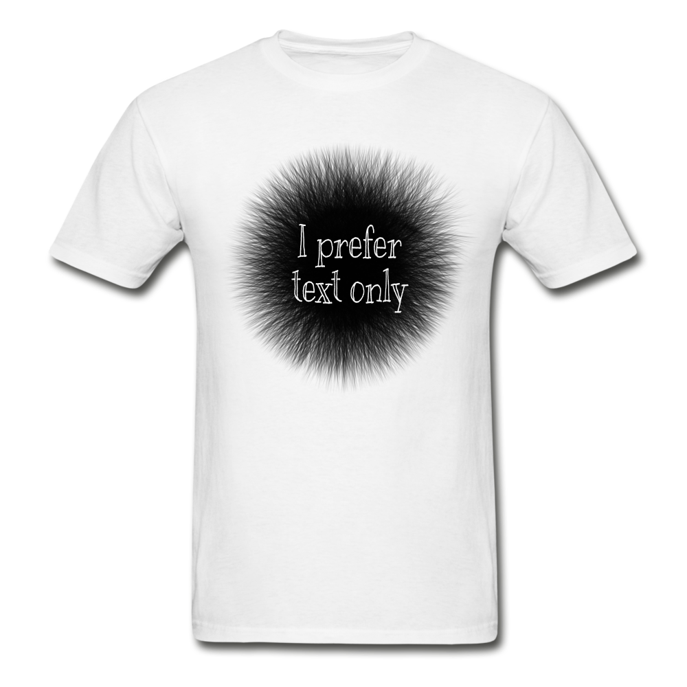 I Prefer Hanes Adult Tagless T-Shirt - white