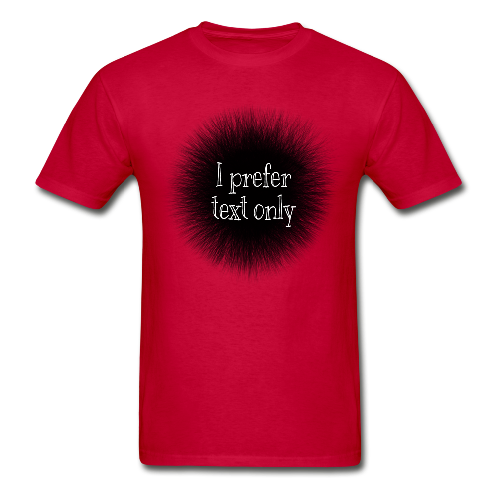 I Prefer Hanes Adult Tagless T-Shirt - red
