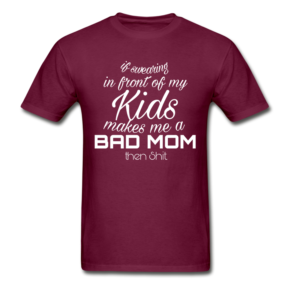 If Swearing In Front Ultra Cotton Adult T-Shirt - burgundy