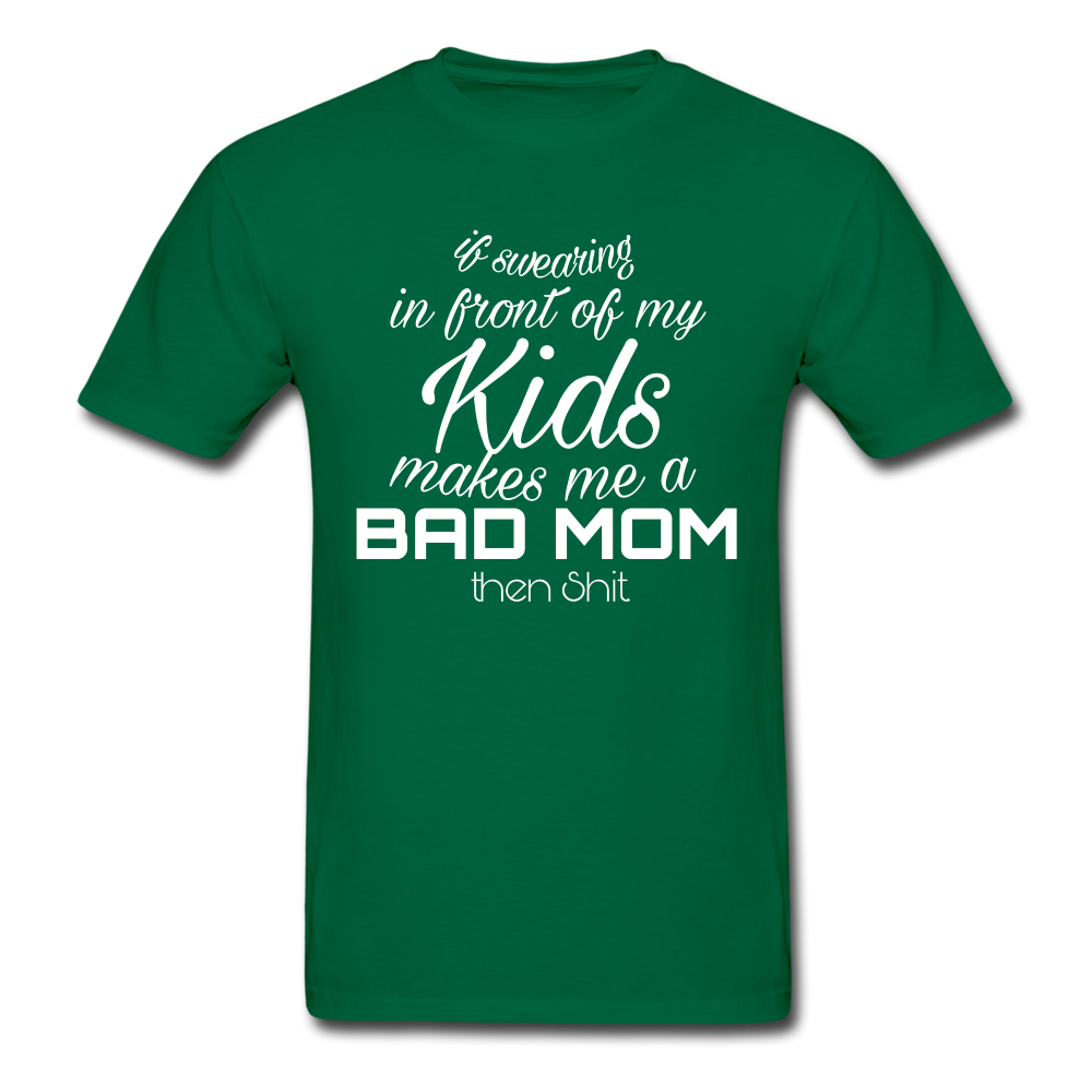 If Swearing In Front Ultra Cotton Adult T-Shirt - bottlegreen