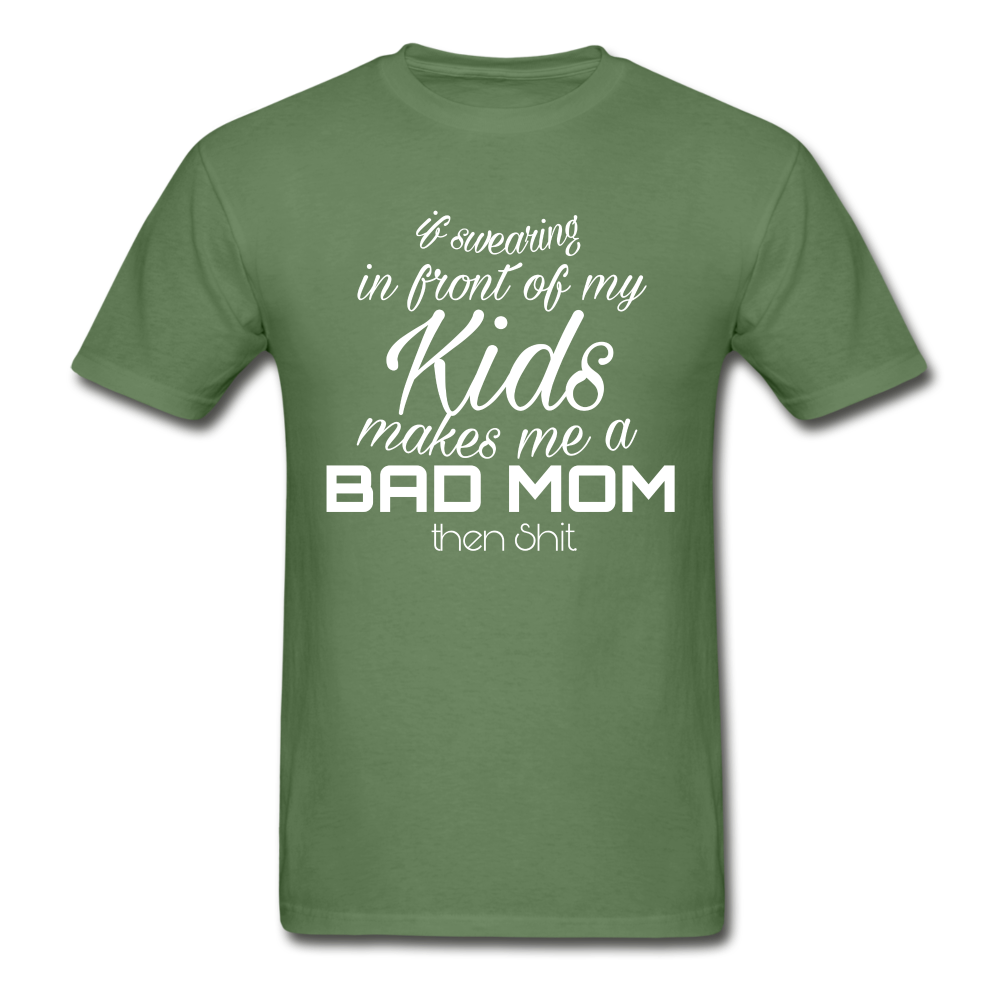 If Swearing In Front Ultra Cotton Adult T-Shirt - military green