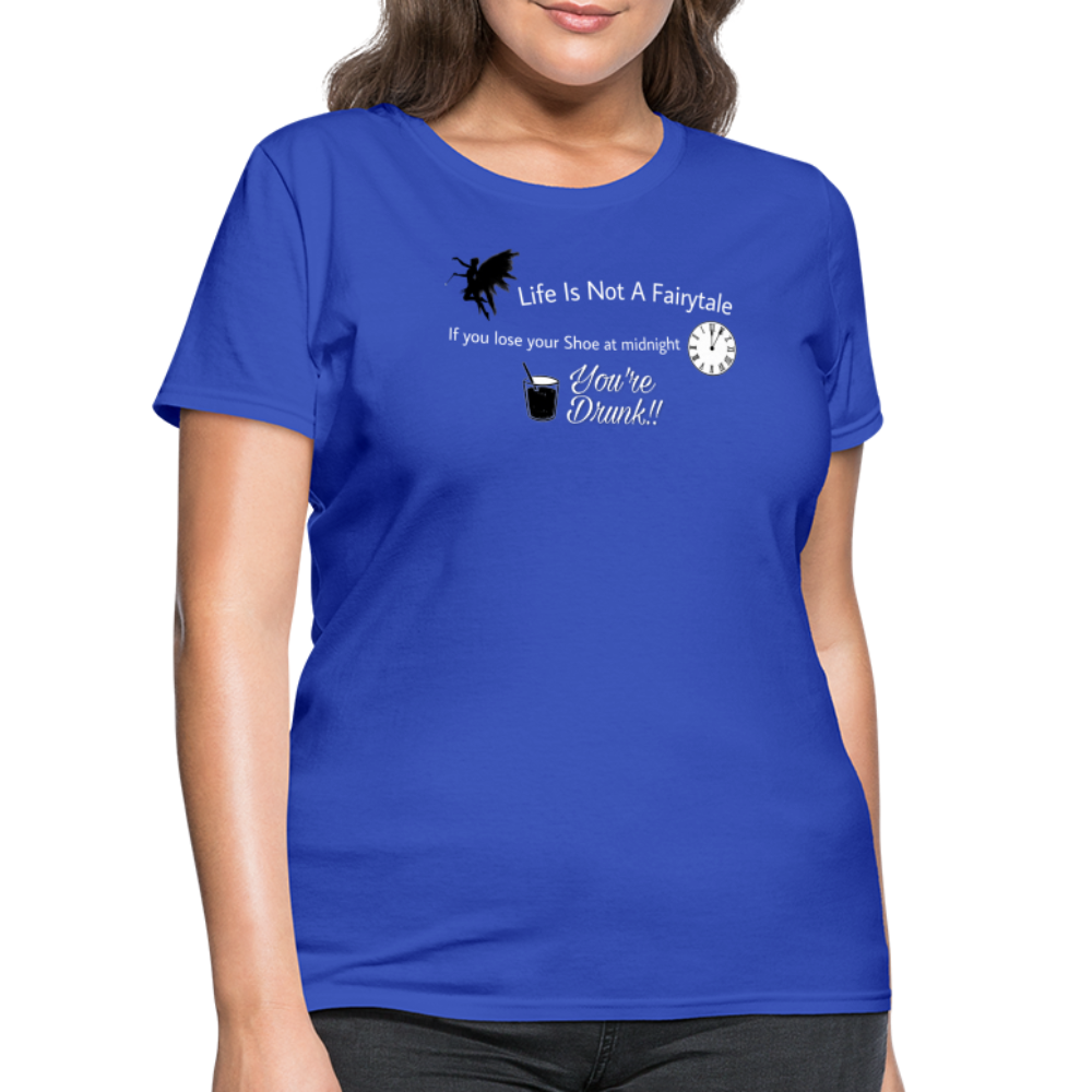 Life is Not a Women's T-Shirt - royal blue
