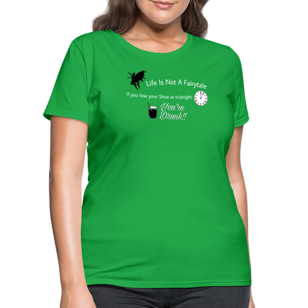 Life is Not a Women's T-Shirt - bright green