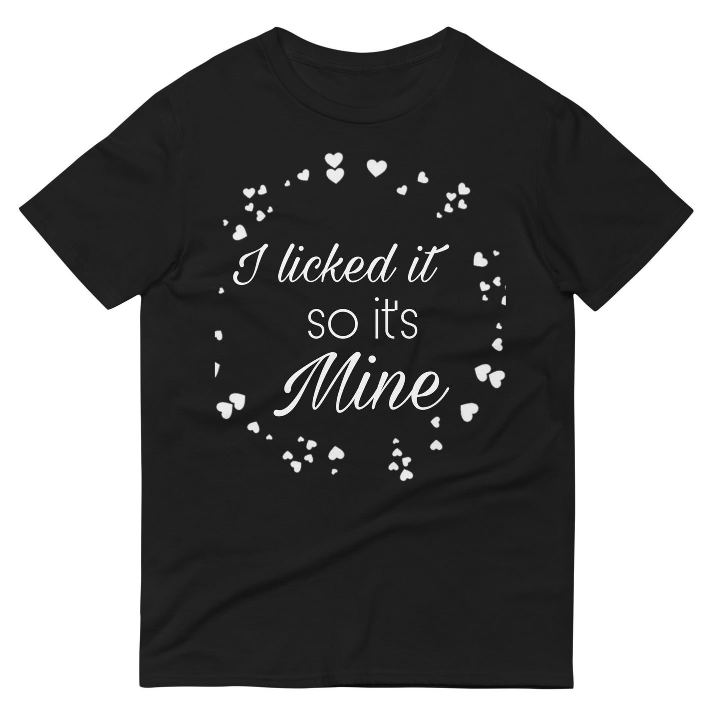It's Mine Short-Sleeve T-Shirt