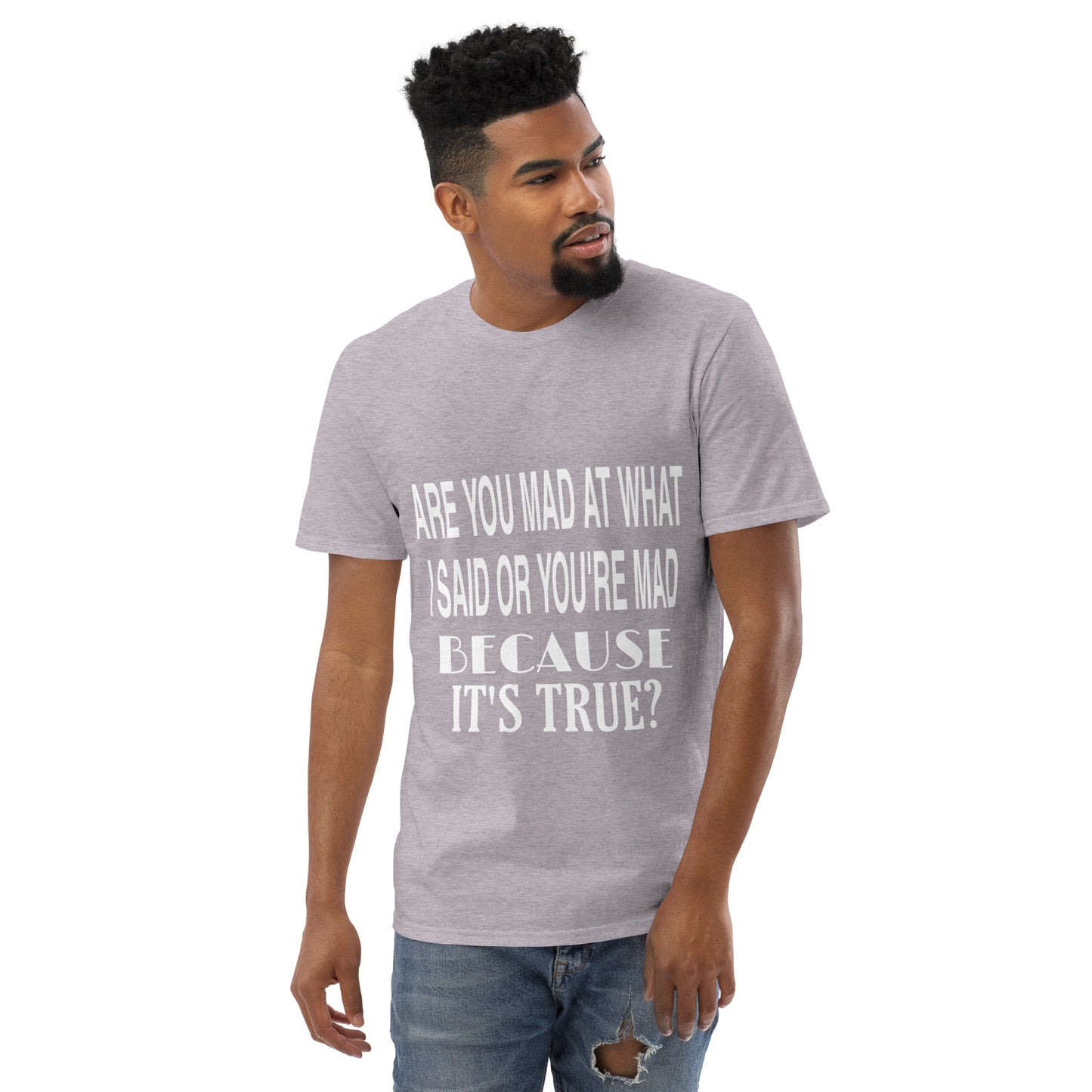 Are You Mad At Short-Sleeve T-Shirt