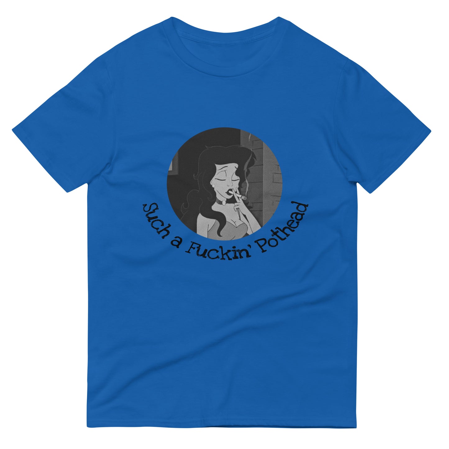 Such A %uckin Short-Sleeve T-Shirt