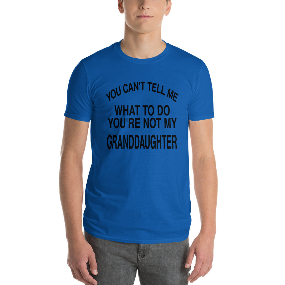 You Can't Tell Me Short-Sleeve T-Shirt
