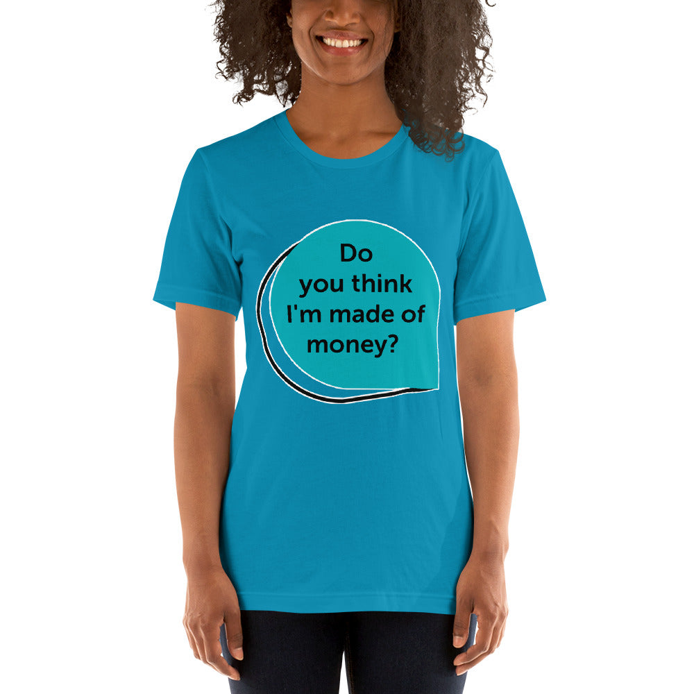 Do You Think I'm Short-Sleeve Unisex T-Shirt