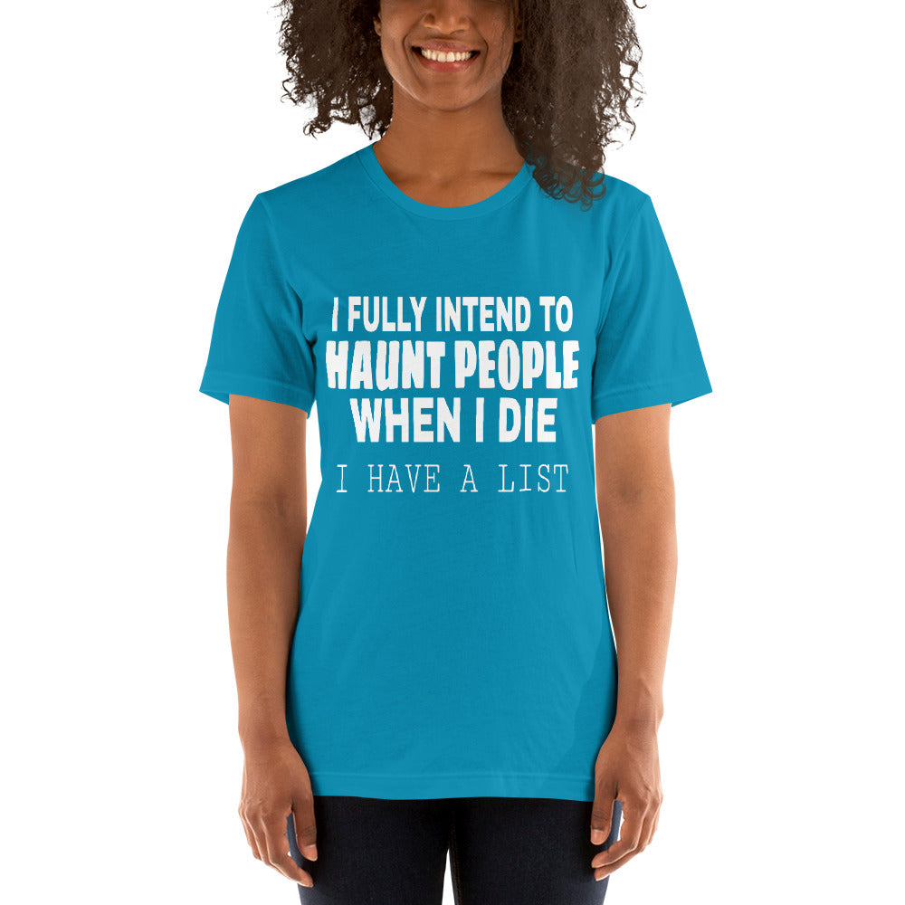I Totally Intend To Unisex T-Shirt