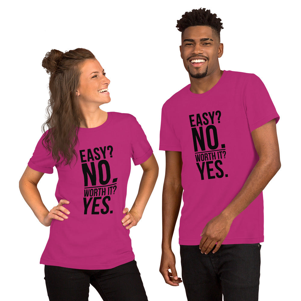Easy? No. Unisex T-Shirt
