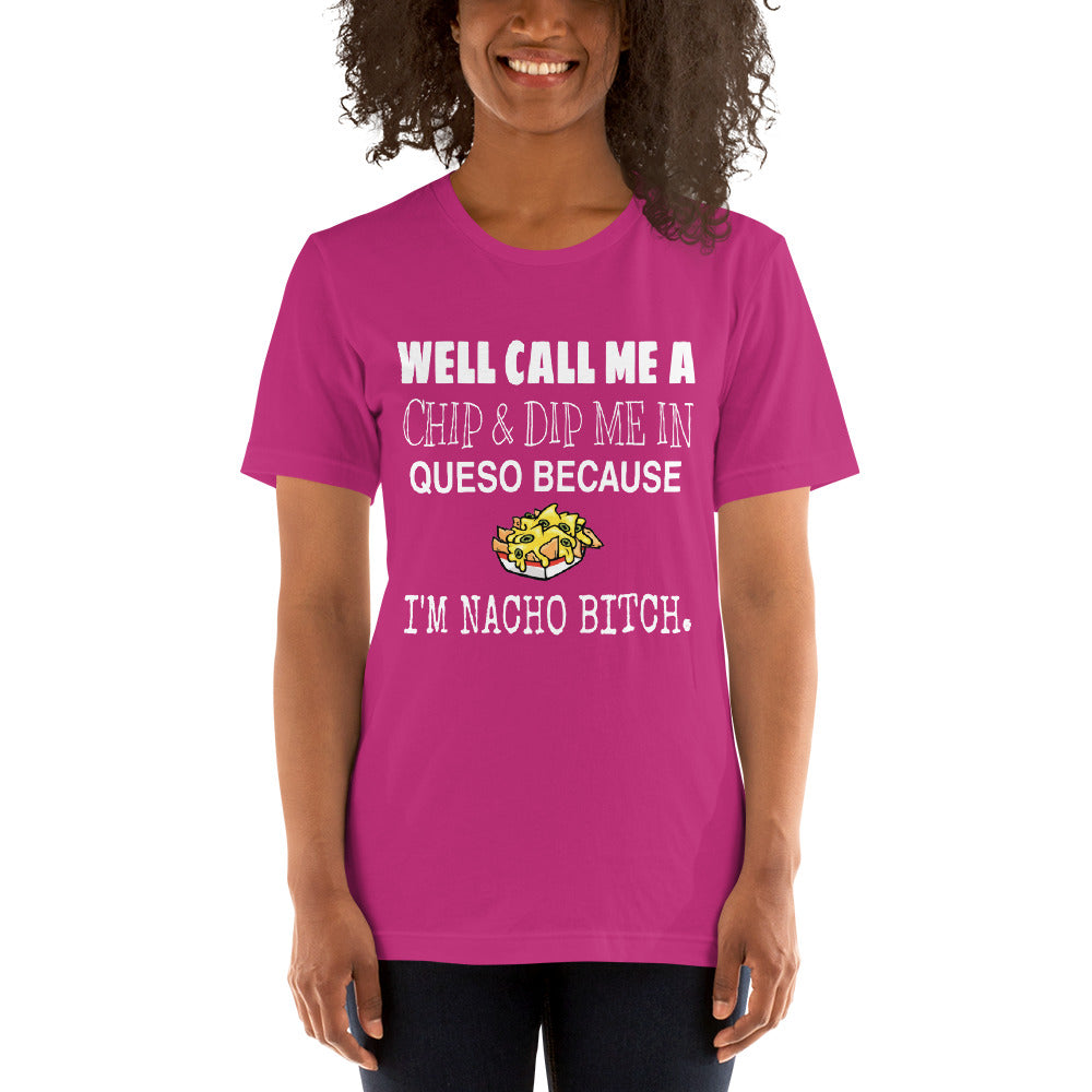 Well Call Me Chips & Dip Unisex T-Shirt