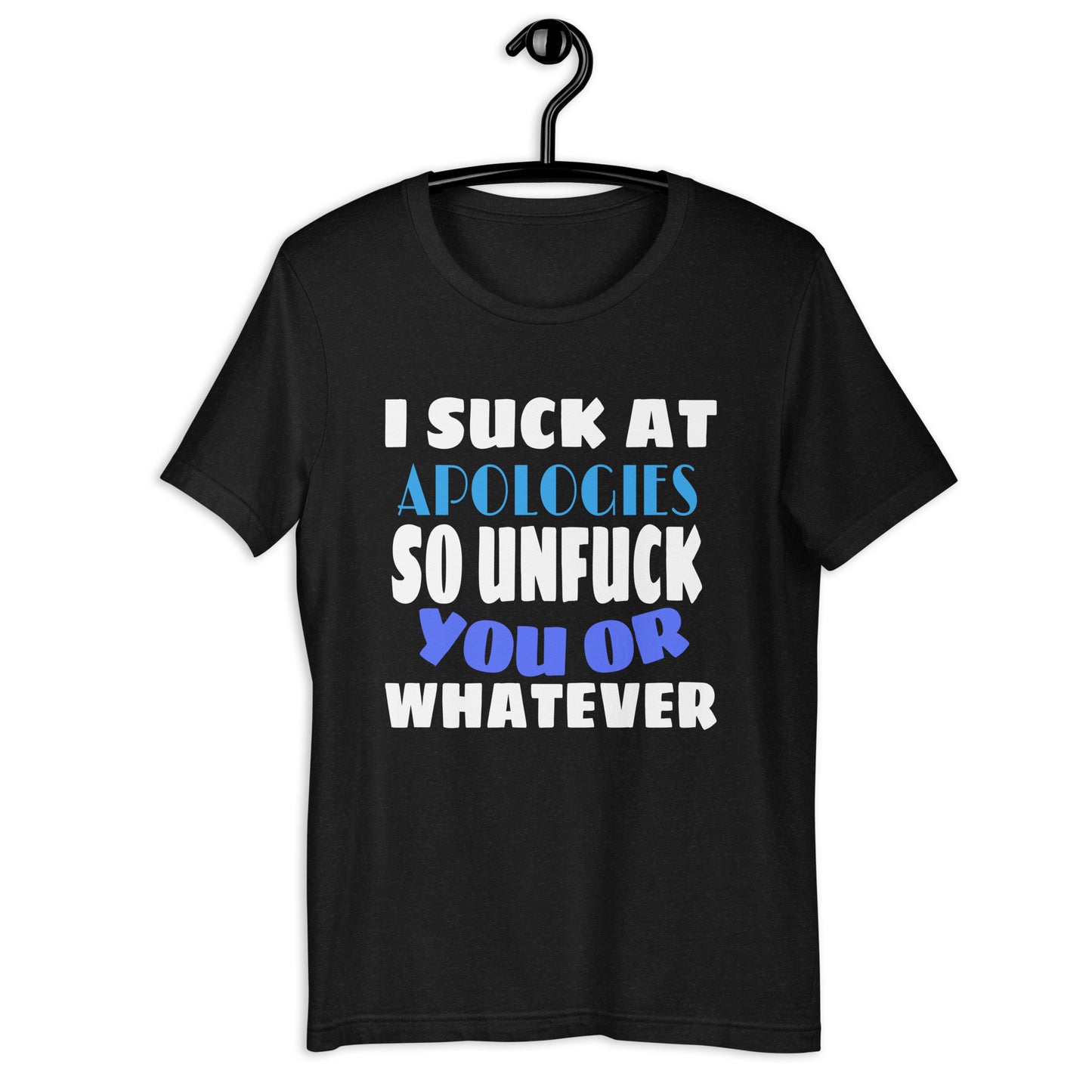 I Suck At Unisex T-Shirt