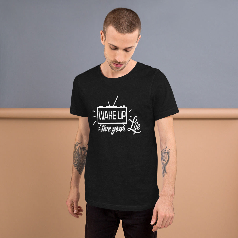 Wake Up Unisex T-Shirt