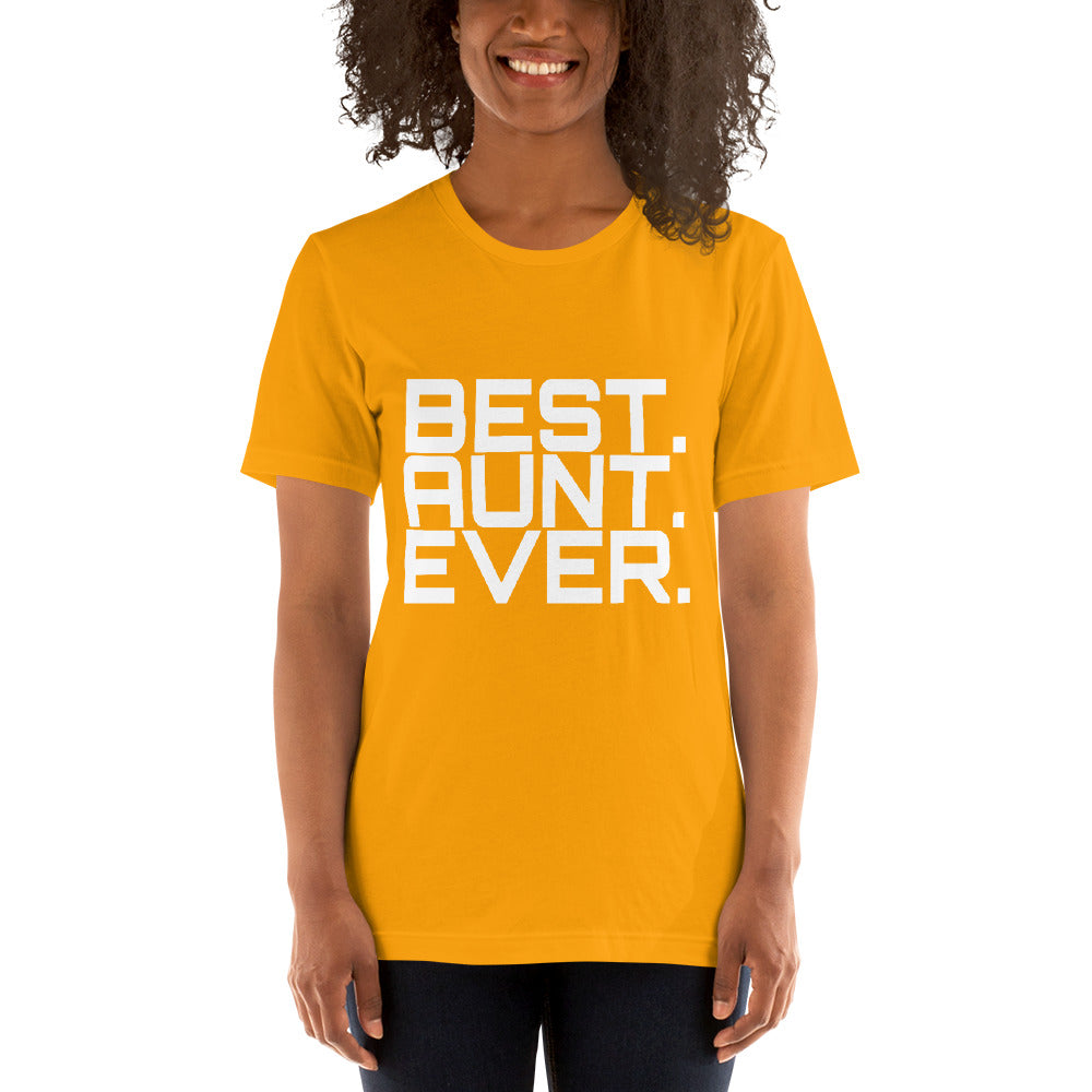 Best Aunt Ever Unisex T-Shirt