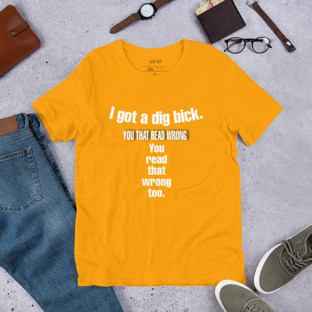 I Got A Short-sleeve Unisex T-shirt