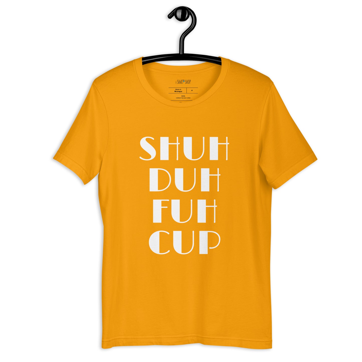Shuh Duh Unisex T-Shirt