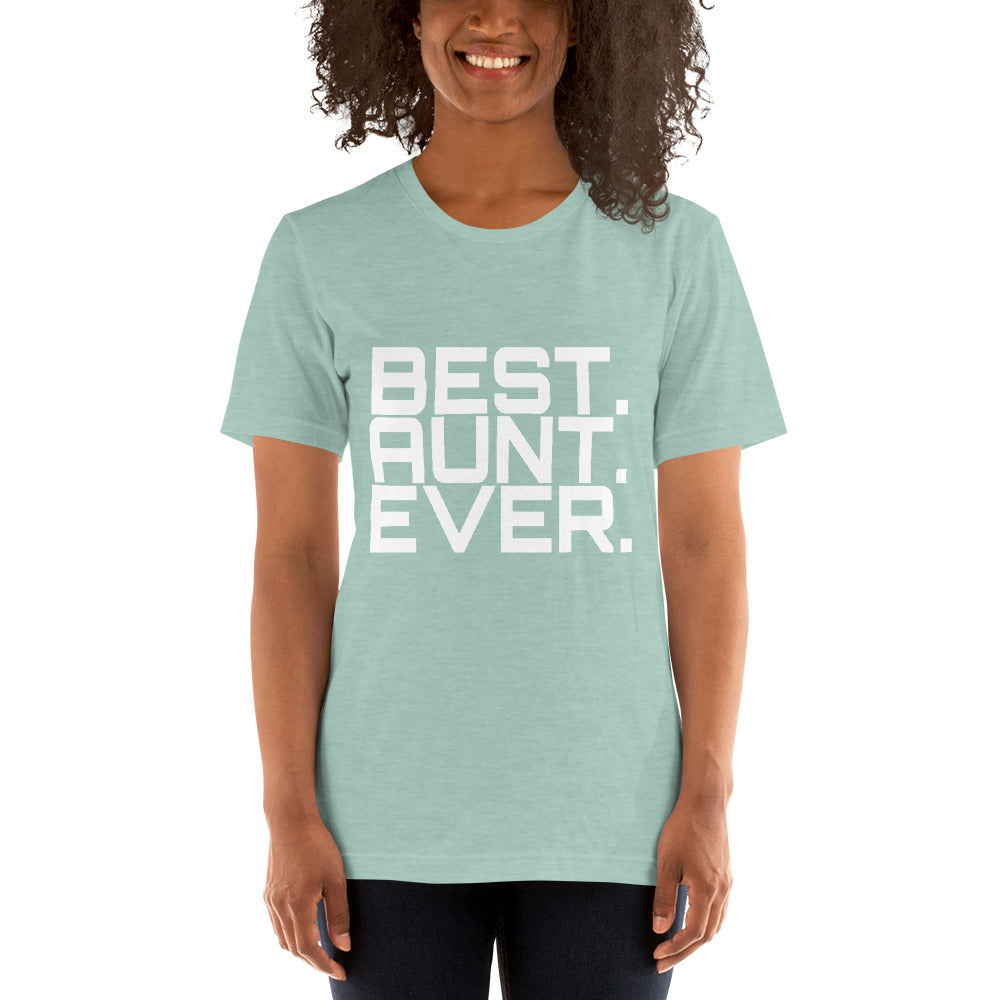 Best Aunt Ever Unisex T-Shirt