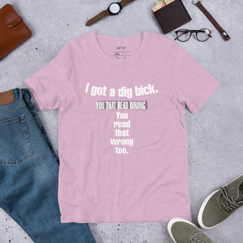 I Got A Short-sleeve Unisex T-shirt