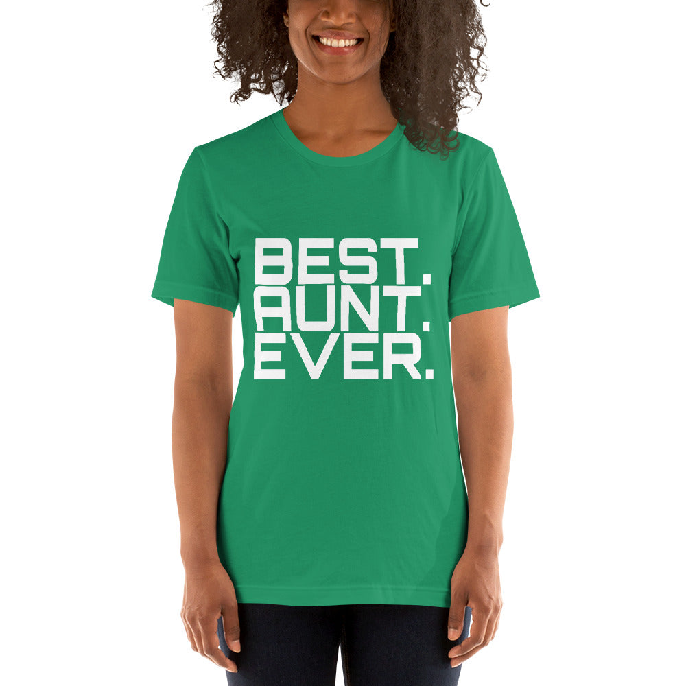 Best Aunt Ever Unisex T-Shirt