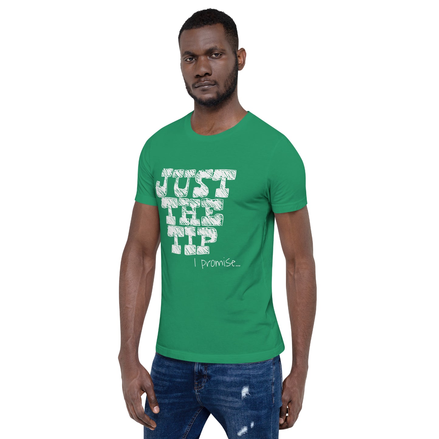 Just The Tip Unisex T-Shirt