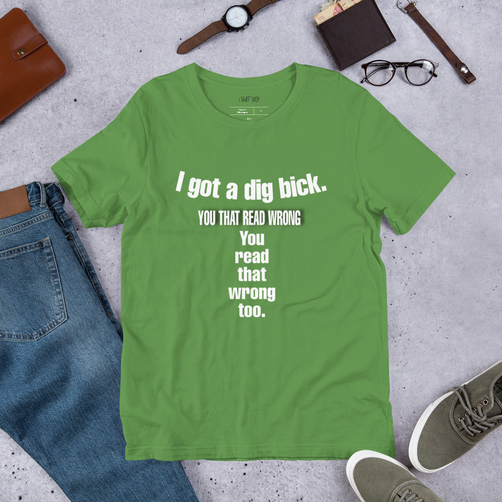 I Got A Short-sleeve Unisex T-shirt