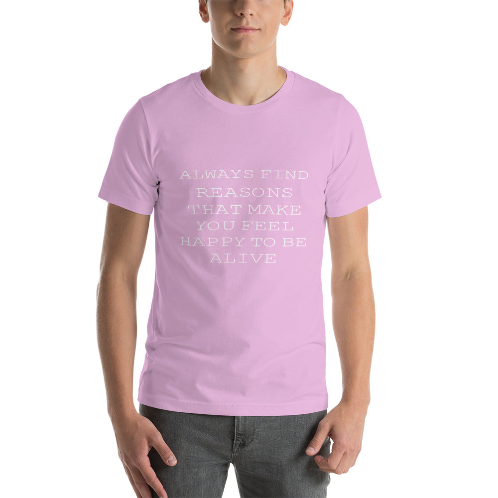 Always Find Reasons Unisex T-Shirt