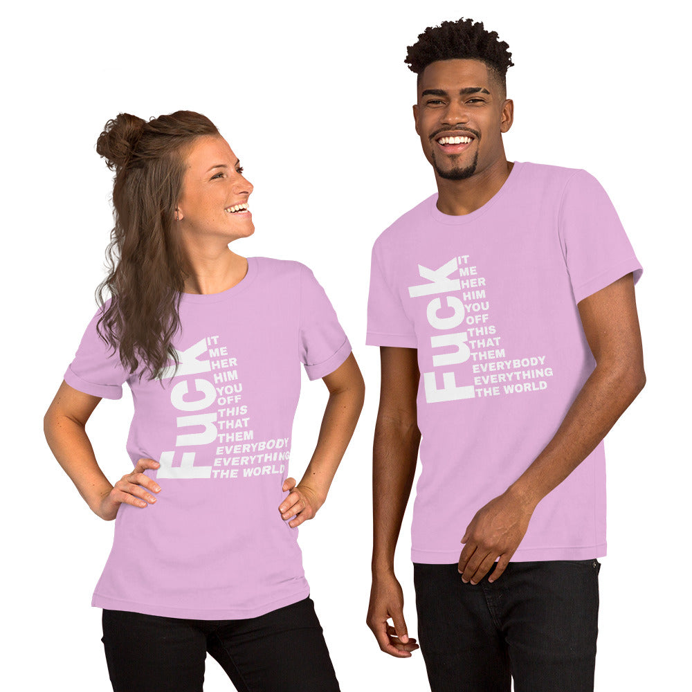 F&ck It Unisex T-Shirt