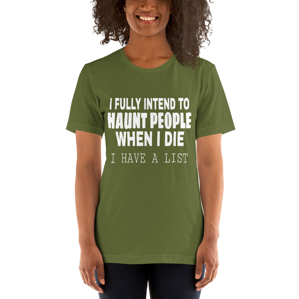 I Totally Intend To Unisex T-Shirt