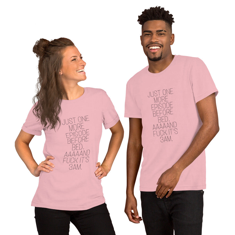 Just One More Episode Short-Sleeve Unisex T-Shirt