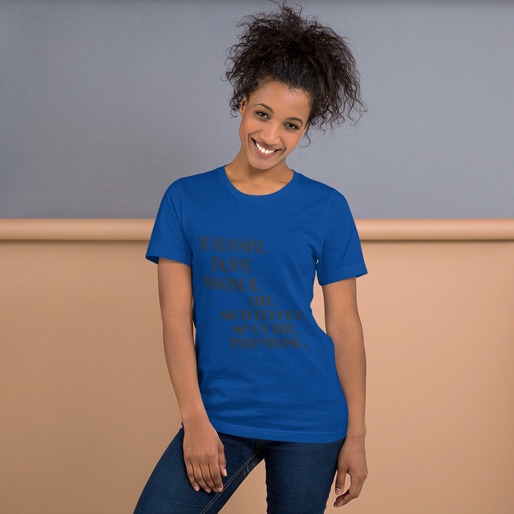 To Be Honest Unisex T-Shirt