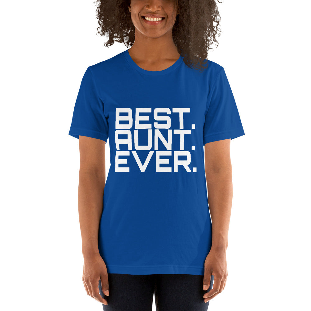 Best Aunt Ever Unisex T-Shirt