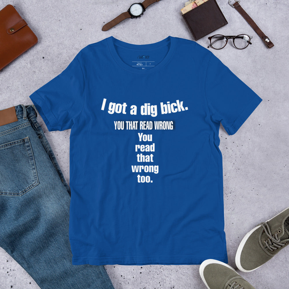 I Got A Short-sleeve Unisex T-shirt