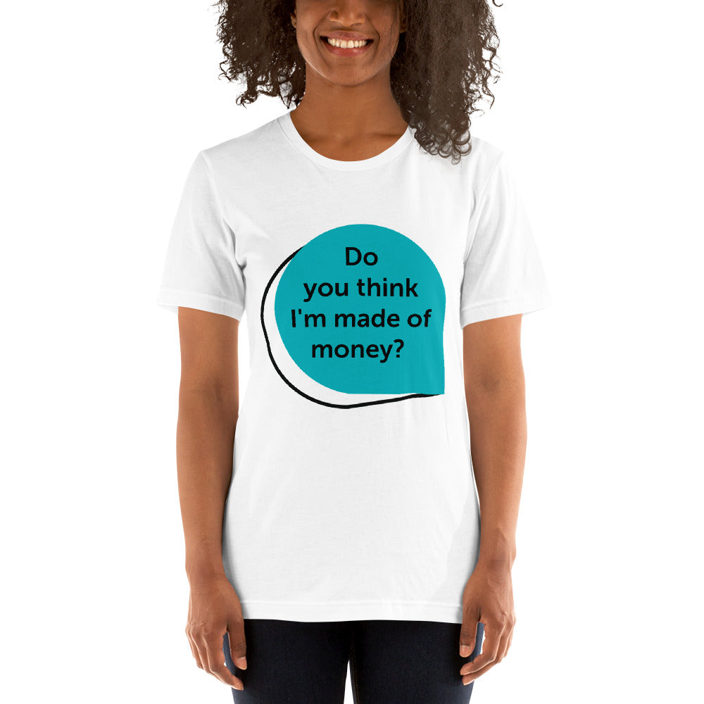 Do You Think I'm Short-Sleeve Unisex T-Shirt