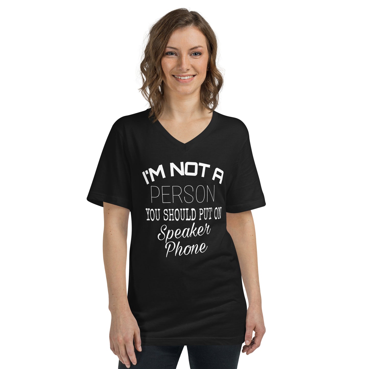 I'm Not a Person You Should Unisex Short Sleeve V-Neck T-Shirt