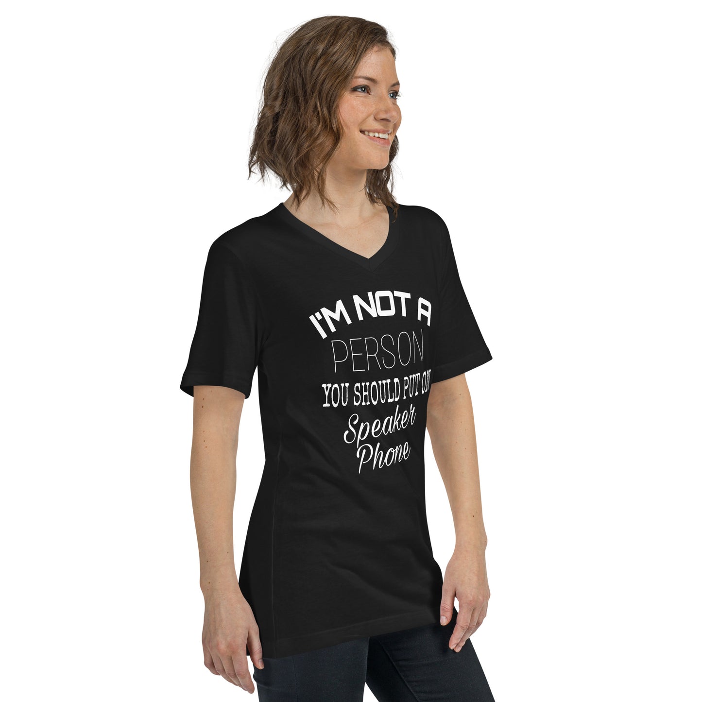 I'm Not a Person You Should Unisex Short Sleeve V-Neck T-Shirt
